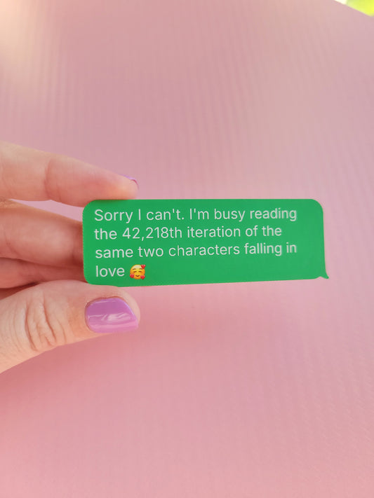 Sorry I can't. I'm busy reading matte sticker