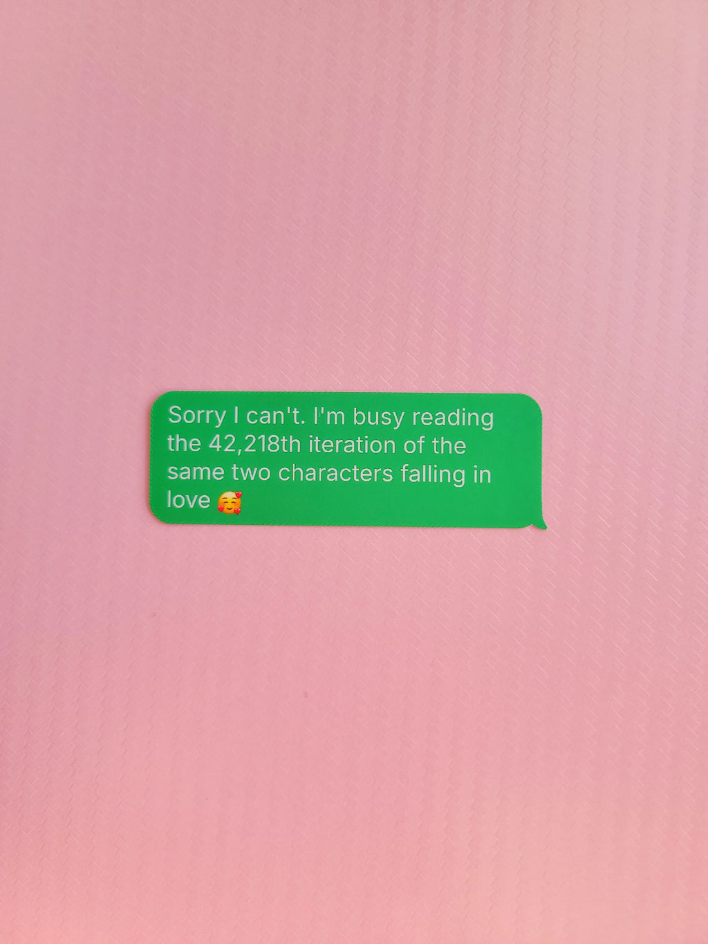 Sorry I can't. I'm busy reading matte sticker
