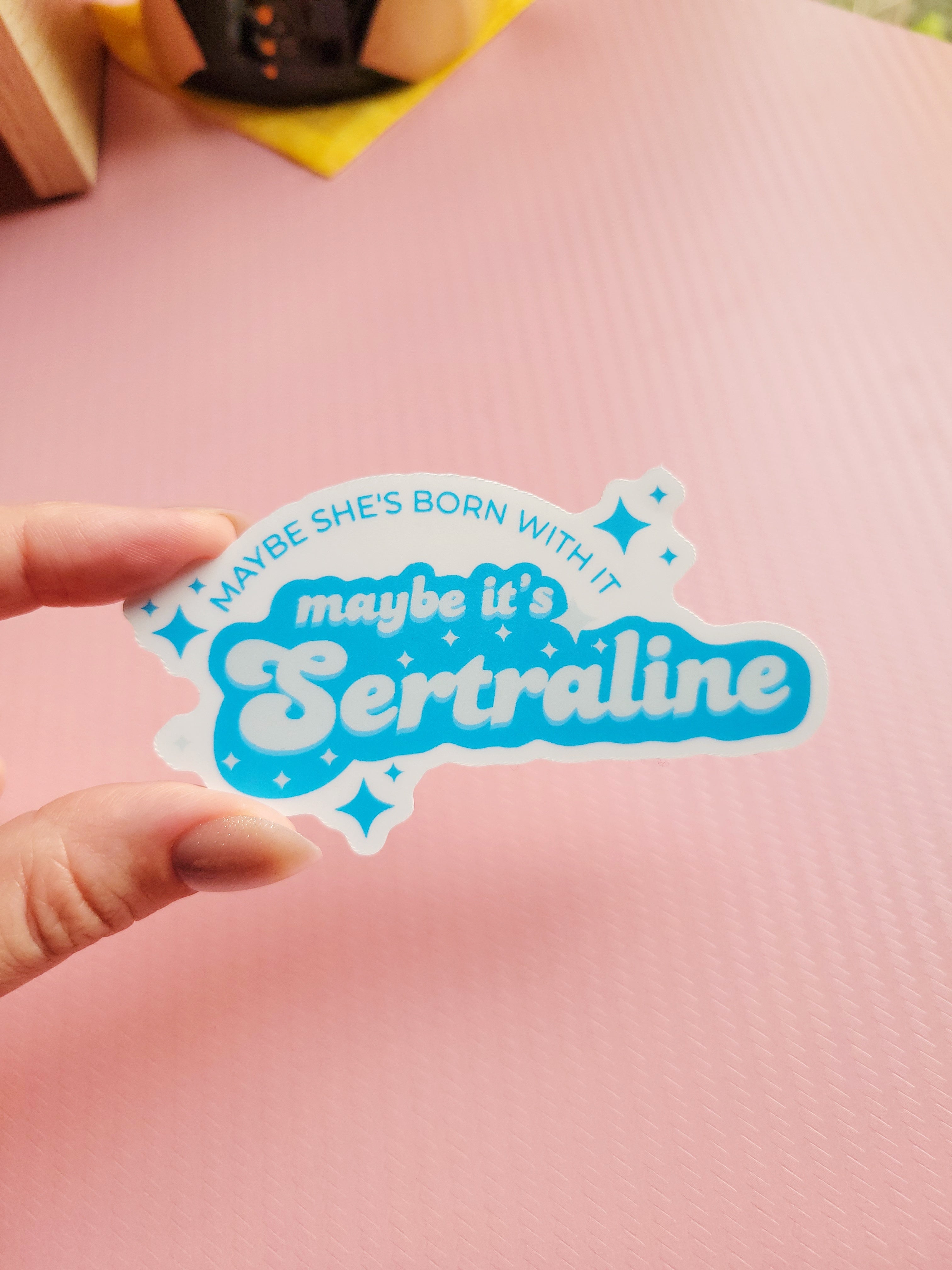 💊 maybe it's sertraline vinyl sticker 💊