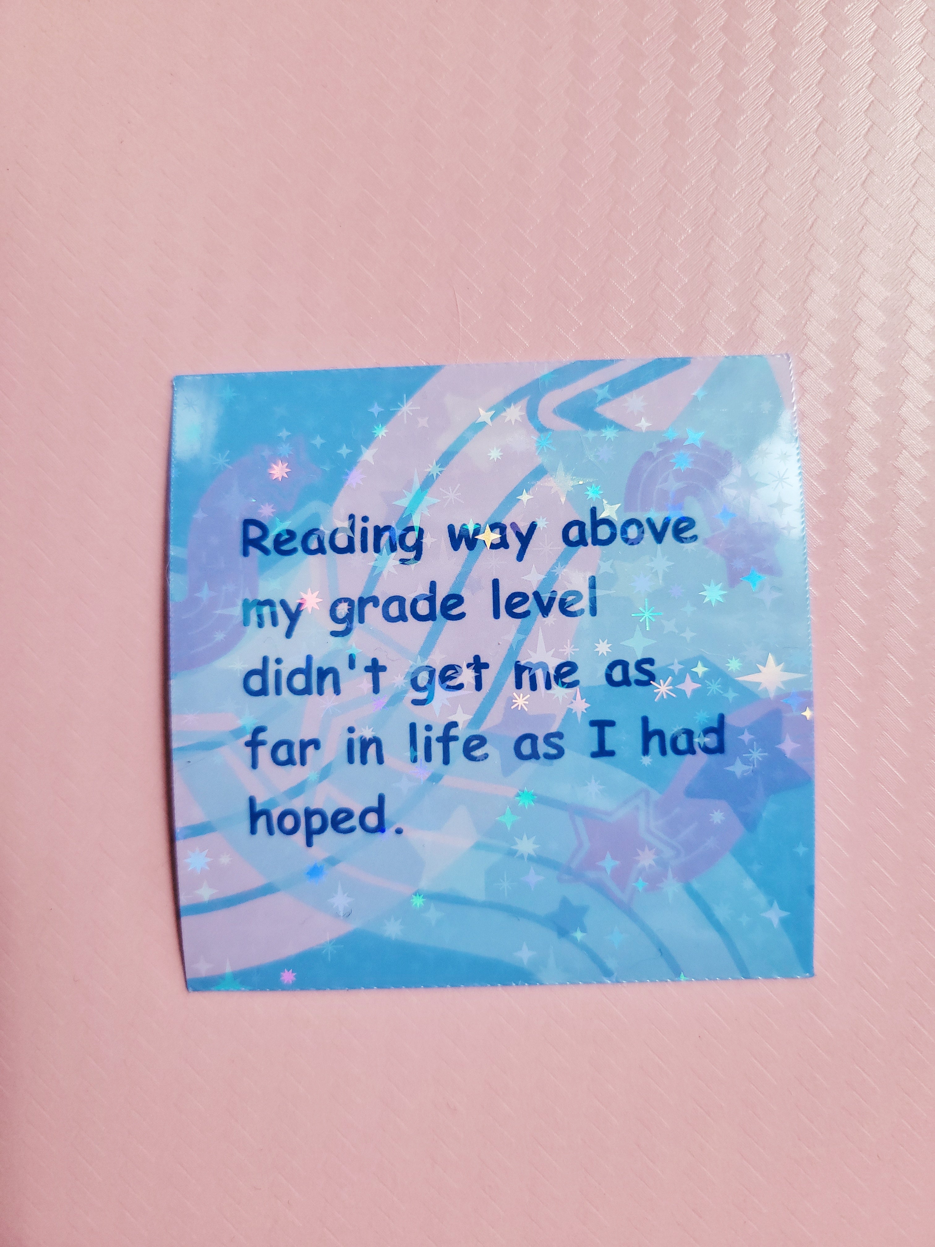 reading way above my grade level holographic sticker