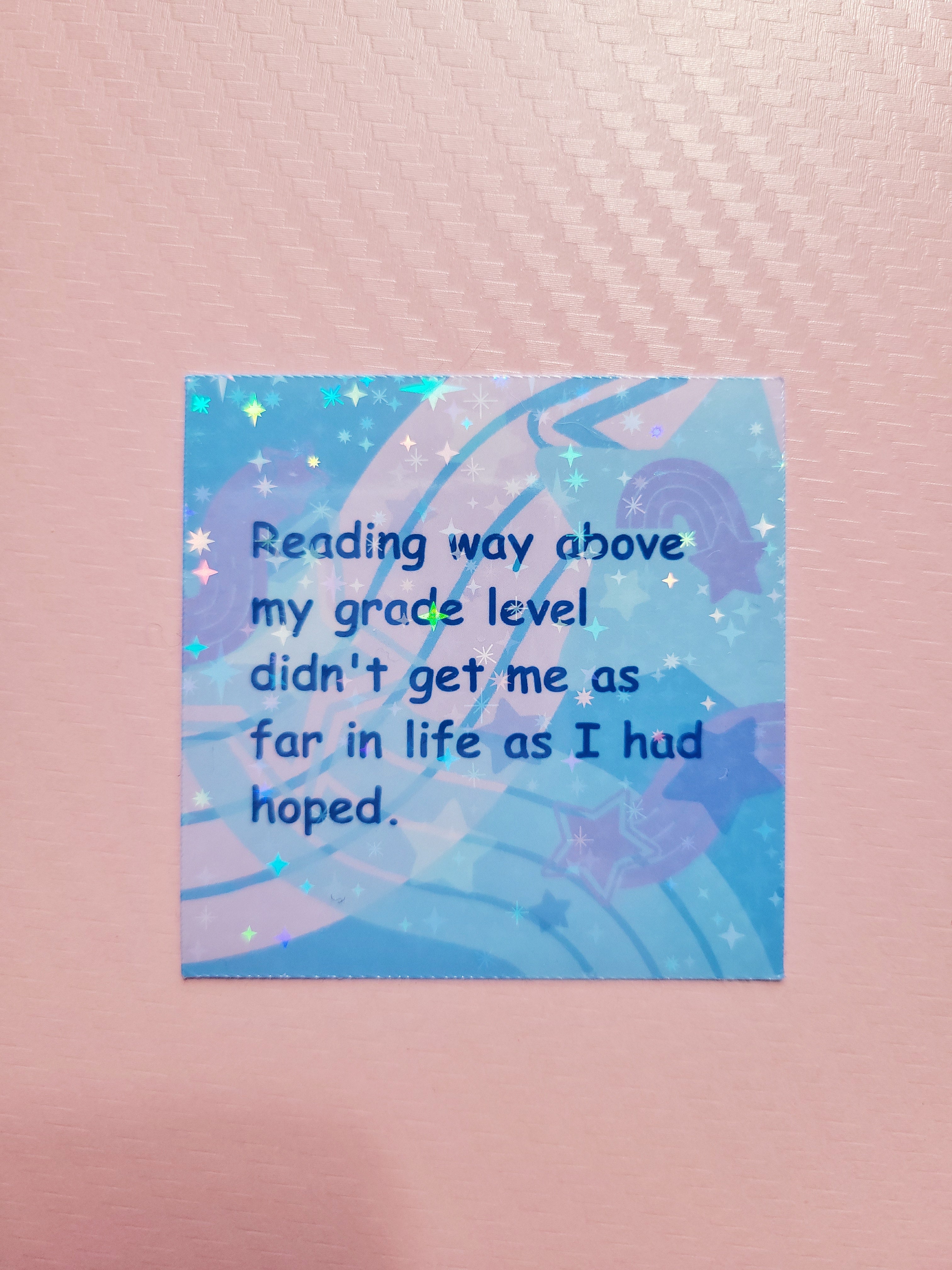 reading way above my grade level holographic sticker
