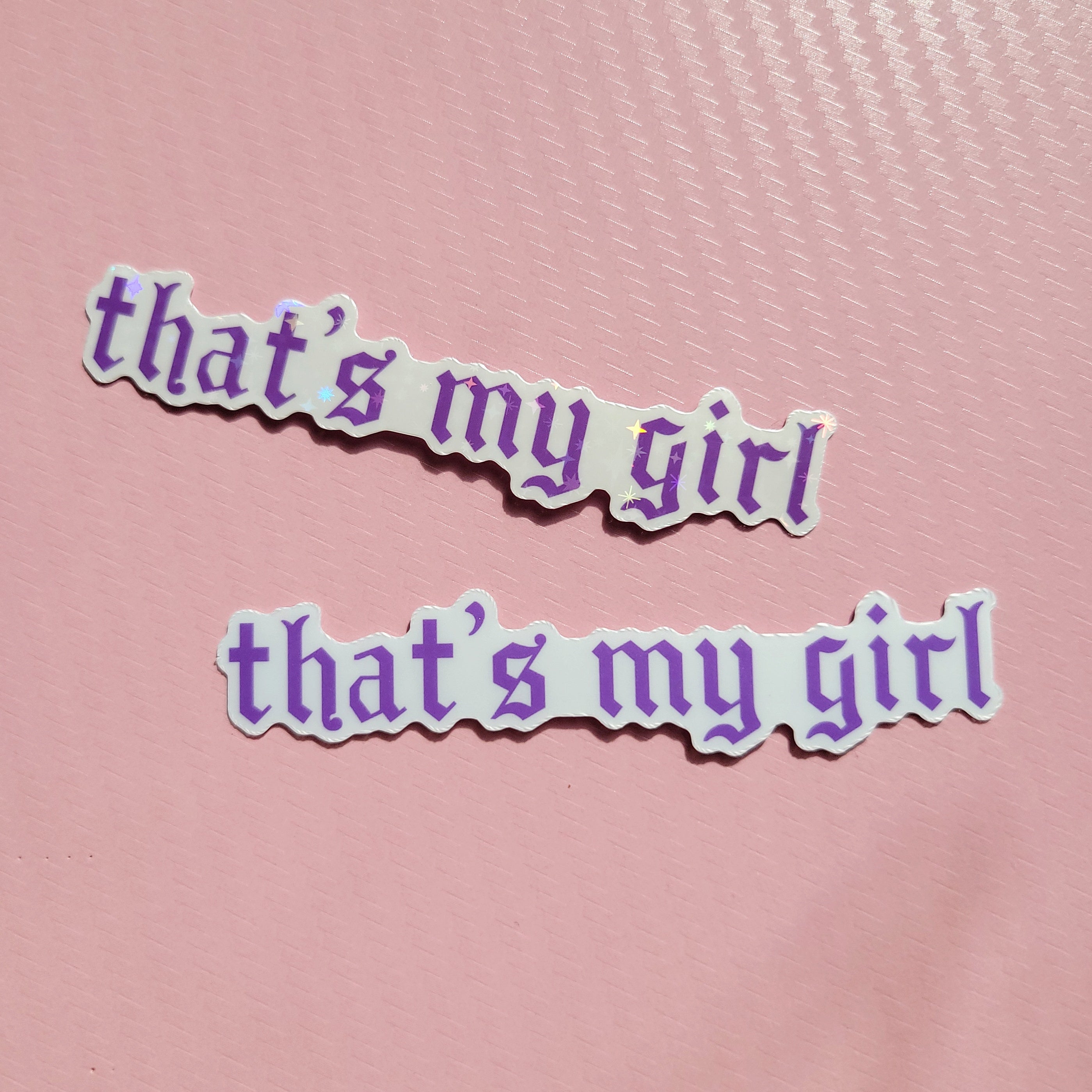 that's my girl vinyl weatherproof sticker