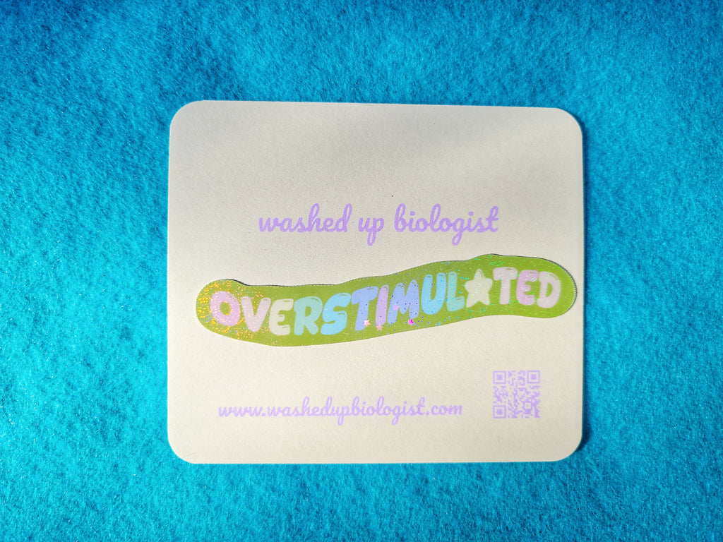 overstimulated sticker