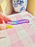 overstimulated sparkly vinyl weatherproof sticker